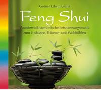 Gomer Edwin Evans - Feng Shui. Harmonische Entspannungsmusik