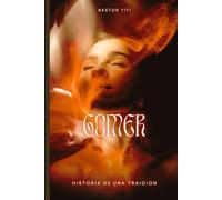GOMER: HISTORIA DE UNA TRAICIÓN