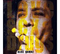 Gomez, Alex - Love Sex & Drugs