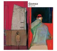 Gomez - Bring It On: 20th Anniversary Edition
