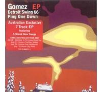 Gomez - Ping One Down/Detroit Swing 66