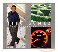 Gomez, Tito - Comenzando en Cero [Import]