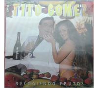 Gomez, Tito - Recogiendo Frutos