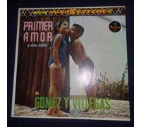 Gomez Y Villegas , Primer Amor Y Otros Éxitos De Gomez Y Villegas Vol. III Sello: Formato: Vinyl, LP, Compilation, Mono País: Colombia
