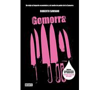 Gomorra: Un viaje al imperio económico y al sueño de poder de la Camorra (Crónica y Periodismo)