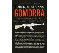 Gomorra.: Viatge a l'imperi econòmic i al somni de domini de la camorra (BIBLIOTECA UNIVERSAL EMPURIES)