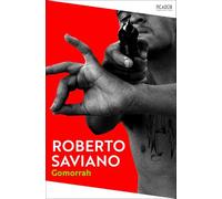 Gomorrah. 10th Anniversary Edition: Italy's Other Mafia (Picador Collection)