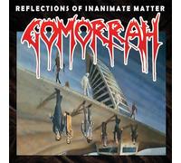 Gomorrah – Reflections of Inanimate Matter – CD