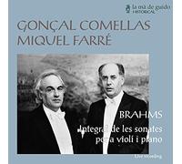 Gonçal Comellas - Brahms: Integral de les sonates per a violí i piano