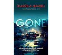 Gone: 1 (When Bad Things Happen)