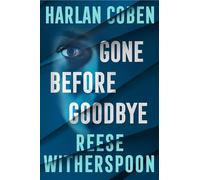 Gone Before Goodbye: The gripping new mystery thriller from the bestselling crime author and award-winning actress