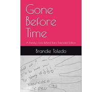 Gone Before Time: A Family's Loss Behind Bars: Extended Edition