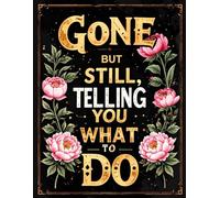 Gone But Still Telling You What To Do: End Of Life Planner Organizer, Funny Handy Guide for Your Loved Ones to Sort Out the Chaos After You're Gone.