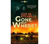 Gone, But Where?: A supernatural cosy mystery set in a peaceful English village where four unsettling mysteries begin to reveal something far older watching from the shadows.