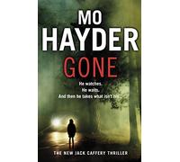Gone: Featuring Jack Caffrey, star of BBC’s Wolf series. A scary and page-turning thriller from the bestselling author (Jack Caffery, 5)