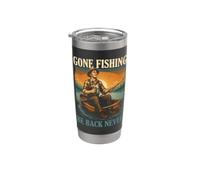 Gone Fishing Be Back Never Angler Vaso térmico de acero inoxidable de doble pared