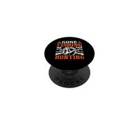 Gone Fishing Be Back Soon To Go Hunting Hunter Life Nature PopSockets PopGrip Adhesivo