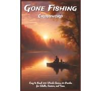 Gone Fishing Crossword: Angler Terms, Rod Tips, Fish Species (Outdoor Quest Crossword Series)