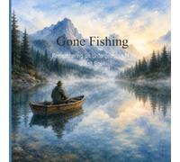 Gone Fishing Guest Book: A Memorial Funeral Guest Book to Honor and Remember an Unforgettable Man: Fishing Themed Celebration of Life Guest Book with ... Space for 200 Guests to Share Their Memories