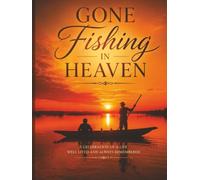 Gone Fishing in Heaven: Hardcover Memorial Guest Book-A Celebration of Life, Themed for Lovers of Fishing, Funeral Sign In Book