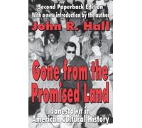 Gone from the Promised Land: Jonestown in American Cultural History
