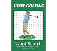 Gone Golfing Word Search: Word Searches with Easy to Read Print about Golf, Golfing and More | 6x9 inches, 110 pages |50+ Puzzles… Gifts for Vacations, Free Times, Relaxation & Stress Relief