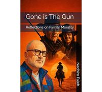 Gone is The Gun: Reflections on Family, Morality (Fiction to lesson)