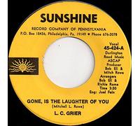 Gone, Is The Laughter Of You - L.C. Grier 7" 45