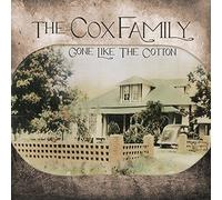 Gone Like the Cotton by The Cox Family