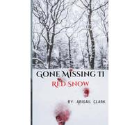 Gone Missing II: Red Snow: 2