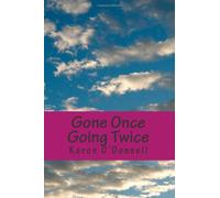 Gone Once Going Twice