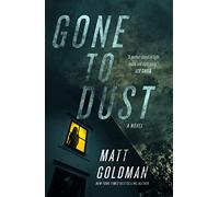 Gone to Dust: A Detective Nils Shapiro Novel: 1 (The Nils Shapiro, 1)