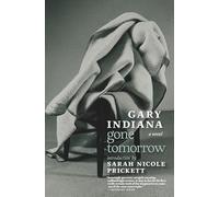 Gone Tomorrow: A novel