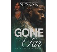 Gone Too Far: A love that never ends