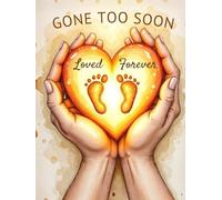 Gone Too Soon Funeral Guest Book - Hand Holding Heart with Footprints: Memorial Sign-In Book for Infant or Child Loss, Celebration of Life, and Remembrance Gatherings