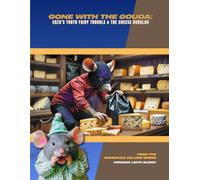 Gone WIth The Gouda: Enzo's Tooth Fairy Trouble & The Cheese Burglar (Goudaville Village)