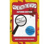 Gone With The Word Autumn Edition Word Search Puzzle Book: Hidden Word Lists | Word Finds With Easy and Challenging Puzzles For Adults