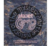 Gong - The Mystery And The History Of the Planet G**g