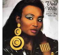 Gonna Get Along Without You Now by Viola Wills (1994-04-20)