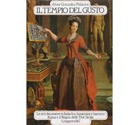 Gonz Lez Palacios Al - Tempio Del Gusto. Le Arti Decorativ