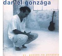Gonzaga, Daniel - Os Passos Na Paralela