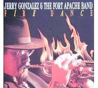 Gonzales Jerry & the - Fire Dance
