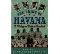 Gonzalez Echevarria The Pride of Havana (Tapa blanda)