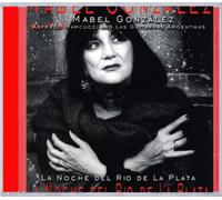 Gonzalez Mabel & Alfredo Marcucci Las Guitarras Argentinas Juan Pab - La Noche Del Rio De La Plata