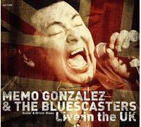 Gonzalez,Memo & the Bluescasters - Live In The U.K.