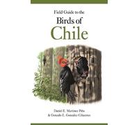 Gonzalo E. González Cifuentes Field Guide to the Birds of Chile (Tapa blanda)