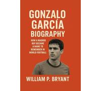 GONZALO GARCÍA BIOGRAPHY: How a Madrid Boy Became a Name to Remember in World Football