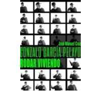 Gonzalo García-pelayo. Rodar Viviendo