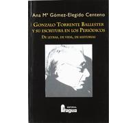GONZALO TORRENTE BALLESTER Y SU ESCRITURA EN LOS PERIODICOS (DRUIDA)