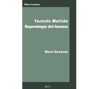 Gonzalo Torrente Malvido. Arqueología Del Fracaso.